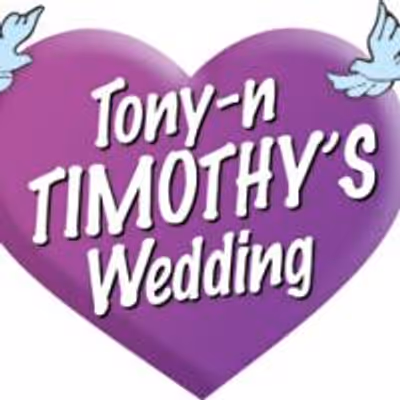 TONY N' TIMOTHY'S WEDDING Returns to the Lowry Theater 7/26 for One Night Only